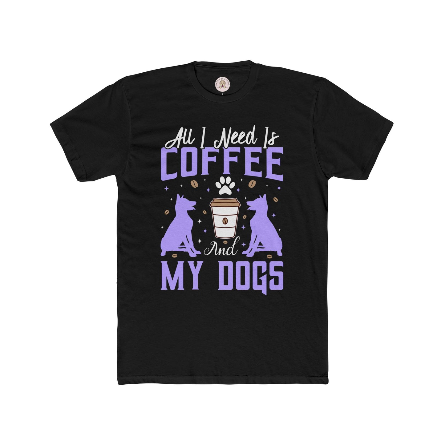 All I Need is Coffee and My Dogs T Shirt