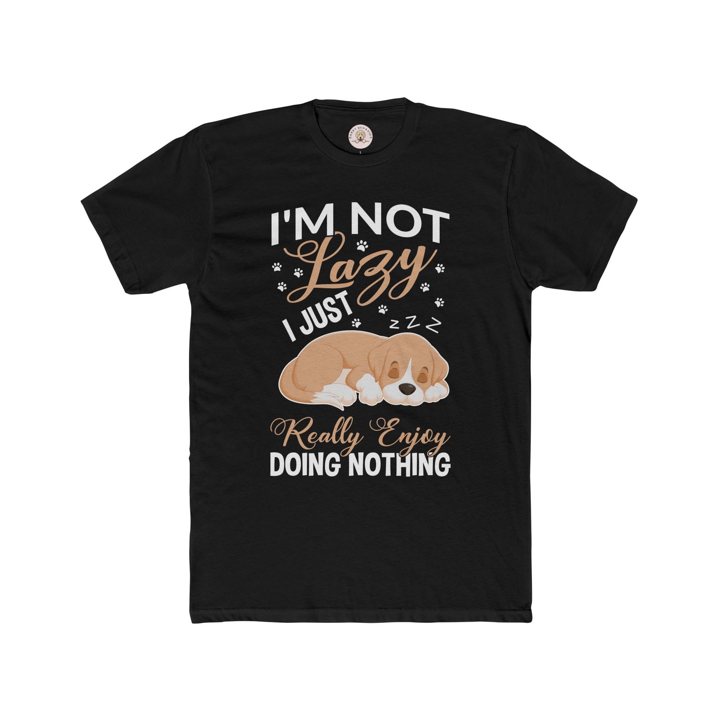 I'm not Lazy I Just Really Enjoy Doing Nothing T Shirt