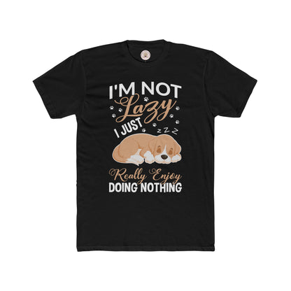 I'm not Lazy I Just Really Enjoy Doing Nothing T Shirt